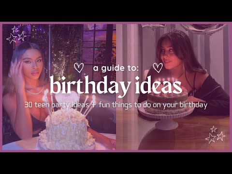 teen birthday ideas | 30 party + activity ideas (part 2)