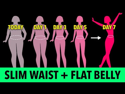7-Day Slim Waist + Flat Belly //Stubborn Fat Belly